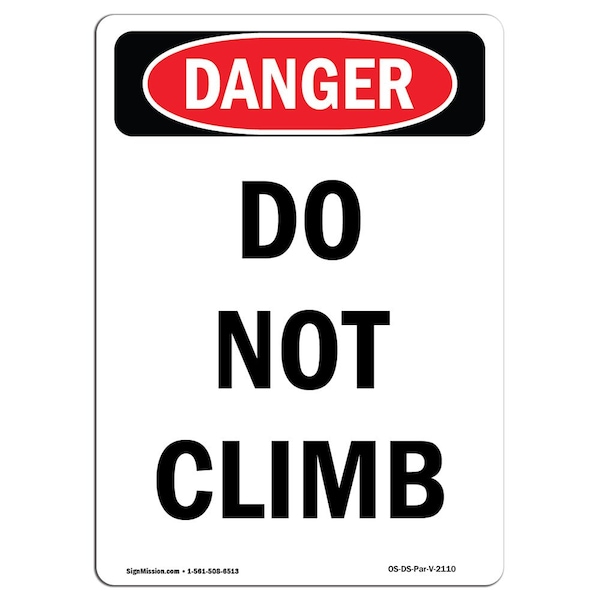 Safety Sign, OSHA Danger, 5" Height, Do Not Climb, Portrait, 10PK